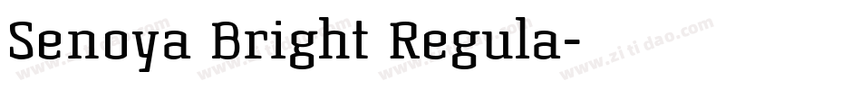 Senoya Bright Regula字体转换